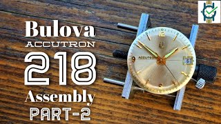 Bulova 218 Accutron Tuning Fork Watch Assembly Part 2 [upl. by Inwat]