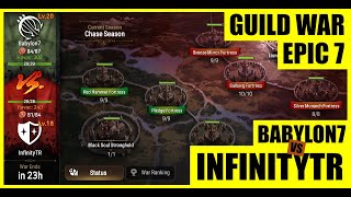 ENG Epic 7  Guild War  Babylon7 vs InfinityTR 20241009 [upl. by Halverson]