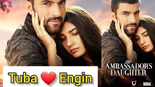 Tuba Buyukustun and Engin Akyurek new series Ambassador daughter latest reviews 2024 [upl. by Ani955]