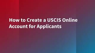 How to Create a USCIS Online Account for Applicants [upl. by Briney]