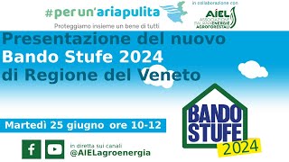 Presentazione del nuovo Bando Stufe 2024 di Regione del Veneto [upl. by Bertie]