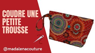 Coudre une petite trousse  Tuto Couture Madalena [upl. by Kinsman]