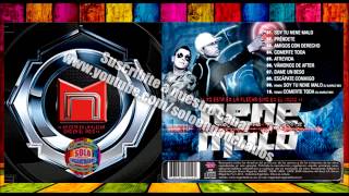 NENE MALO CD ENTERO 2014 COMPLETO NO ESTA EN LA FLECHA SINO EN EL INDIO [upl. by Odrareve]