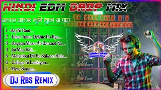 25 সে December পিকনিক স্পেশাল Nonstop Hindi Edm New Style Humbing Dancing Pop Mix Dj RBS Remix [upl. by Ertnom]