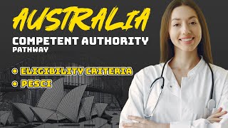 Australia Competent Authority Pathway Eligibility criteria How to apply What is PESCI [upl. by Quarta]