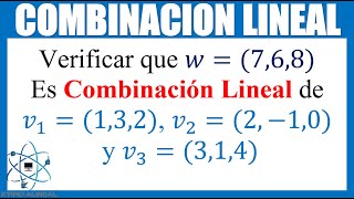 Combinación Lineal de un conjunto de Vectores [upl. by Quennie]