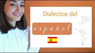 Dialectos del español  Dialects of Spanish [upl. by Bettina881]