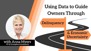 Using Data to Guide Owners Through Delinquency amp Economic Uncertainty [upl. by Hoebart]