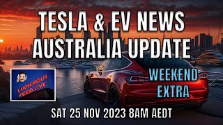 Tesla and Electric Vehicle News Update Roundup Australia  Sat Extra [upl. by Bernice]