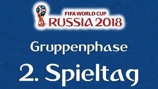 WMTipps 2018 Russland 2Spieltag [upl. by Rezal]