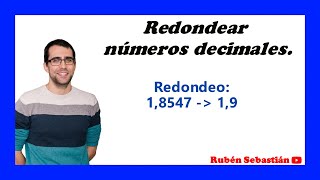 REDONDEAR NÚMEROS DECIMALES [upl. by Noffihc]