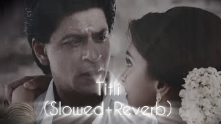 Titli  SlowedReverb  Donnodawg10 [upl. by Godliman]