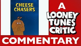 Cheese Chasers  Looney Tunes Critic Commentary [upl. by Rehoptsirhc989]