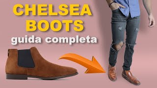 CHELSEA BOOTS  guida COMPLETA per il PRIMO stivaletto  Stile Uomo [upl. by Campy]