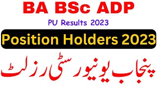 BA BSc ADP Result 2023 Position Holders PU [upl. by Vaules918]