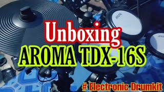 Unboxing AROMA TDX16S  AROMA TDX16S Review  AROMA TDX16S Electronic Drumkit  Sheepaping Aroma [upl. by Haran]