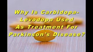 Why Is CarbidopaLevodopa Used To Treat Parkinsons Disease [upl. by Ennayr]