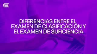 Conoce las diferencias entre los exámenes de clasificación y suficiencia [upl. by Lantha]