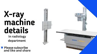 Xray machine part’s details एक्सरे मशीन के भाग [upl. by Hymen]