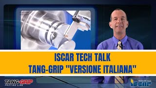 ISCAR TECH TALK  TANGGRIP quotVERSIONE ITALIANAquot [upl. by Hseham]