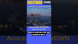 DOBLE KILL modo PRO con el RENOWN battleship wowslegends worldofwarshipsgameplay [upl. by Lateehs]