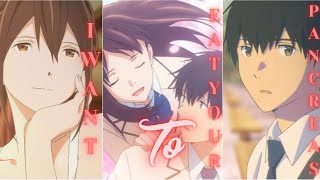 I Want to Eat Your Pancreas New EditAnime X Editor [upl. by Haduhey]