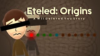 Eteled Origins creepypasta [upl. by Novanod]