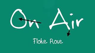 Floke Rose  On Air [upl. by Nerty109]