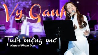 Tuổi Mộng Mơ  Vy Oanh  Nhạc Sĩ Phạm Duy [upl. by Carrnan]