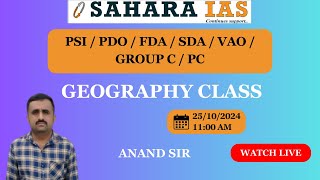 Geography  PSIPDOVAOFDASDAGROUP CPC  Anand Sir  SAHARA IAS [upl. by Adelind754]