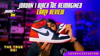 JORDAN 1 BLACK TOE REIMAGINED EARLY REVIEW DETAILS ARE AMAZING [upl. by Attenrev]