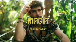 MAGIA  Alvaro Soler [upl. by Lena]