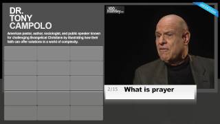 Tony Campolo 215 What is prayer [upl. by Drarrej]