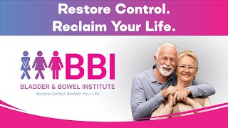 Restore Control Reclaim Your Life with Bladder amp Bowel Institute [upl. by Reemas]