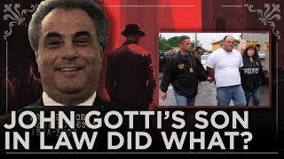 The Hot Head Son In Law Of JOHN GOTTI Who Made Millions And Then quotGot Gotquot By quotRIVALquot [upl. by Timon940]