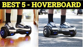 Top 5 Best Hoverboard in 2024 [upl. by Holbrooke]