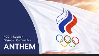 Russian Olympic Committe Anthem  ROC Anthem  TOKYO 2020 Ver  Official Anthem [upl. by Enitsed764]