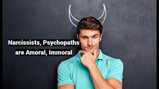 BEWARE Narcissists Psychopaths are Immoral Amoral Kohlberg’s Stages of Moral Development [upl. by Llenrub257]