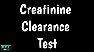 Creatinine Clearance Test  What Is Creatinine [upl. by Otrebogir]