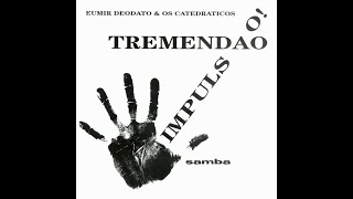 Eumir Deodato amp Os Catedraticos  Samba De Verao [upl. by Attennaj]