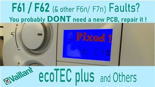 Vaillant ecoTEC Plus  Repairing a Faulty PCB to fix F61  F62 amp other F6n F7n errors [upl. by Branden]