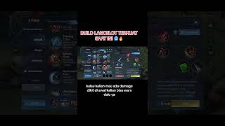 Catat2 build Lancelot terkuat di bumi 🔥 mobilelegends [upl. by Slyke]