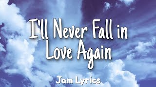 Ill Never Fall in Love Again  Tom Jones ✓Lyrics✓ [upl. by Nauh]