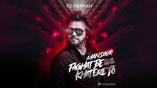 Mansour  Faghat Be Khatere To DJ Darman Club Remix [upl. by Sloan577]