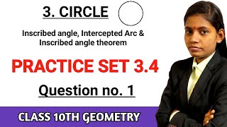 Inscribed angle theorem class 10  practice set 34 geometry Question 1 [upl. by Alodi]