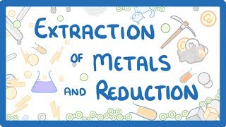 GCSE Chemistry  Extraction of Metals amp Reduction 38 [upl. by Anad]