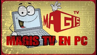 INSTALA MAGIS TV EN TU PC FACIL [upl. by Nwahsd]