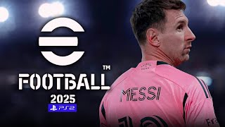 eFootball 2025 PS2 [upl. by Mirielle434]