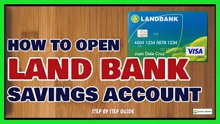 Landbank How to Open Savings Account in Landbank of the Philippines [upl. by Gerty]