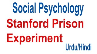 Stanford Prison Experiment by Philip G Zimbardo in Social Psychology  UrduHindi [upl. by Greenfield]